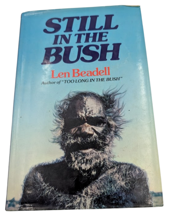 Still in the Bush by Len Beadell - front cover