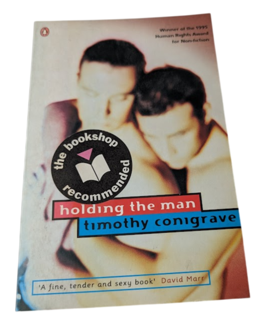 Holding the Man by Timothy Conigrave - front cover