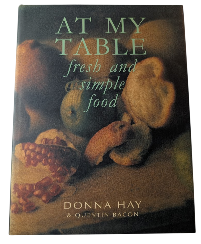 At My Table: Fresh and Simple Food by Donna Hay and Quentin Bacon - front cover