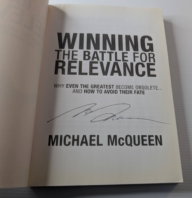 Winning the Battle for Relevance: Why Even the Greatest Become Obsolete... and How to Avoid Their Fate (Signed Copy) - actual copy, photograph 4