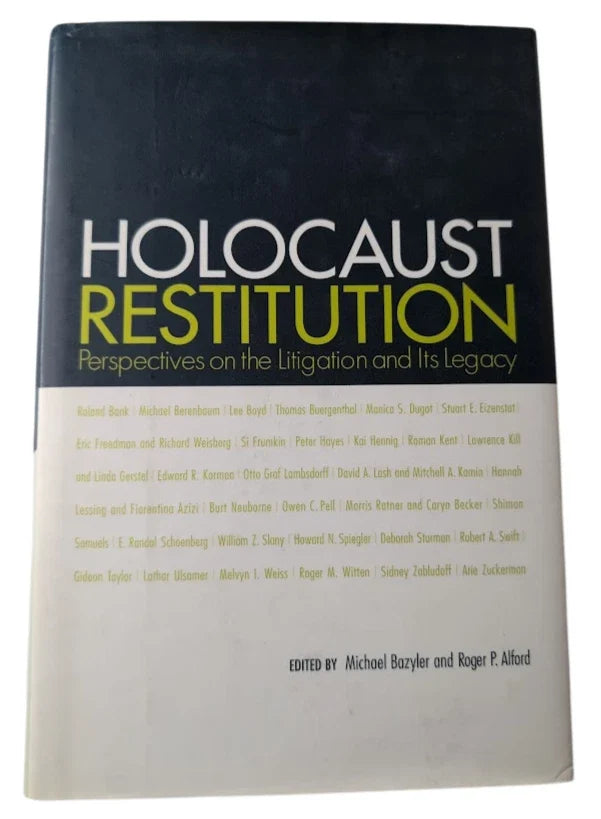 Holocaust Restitution: Perspectives on the Litigation and Its Legacy