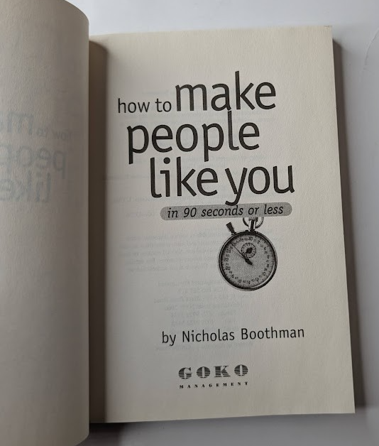 How to Make People Like You in 90 Seconds or Less - actual copy, photograph 5