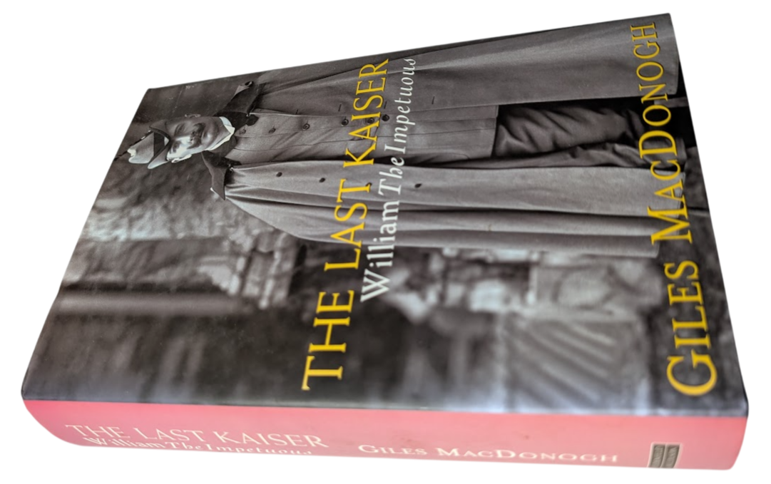 The Last Kaiser: William the Impetuous - actual copy, photograph 4