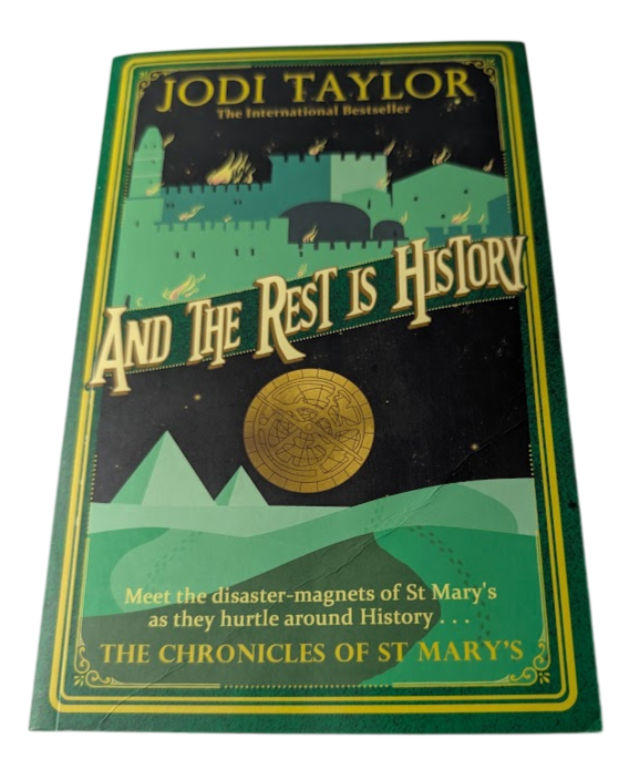 And the Rest Is History by Jodi Taylor - front cover