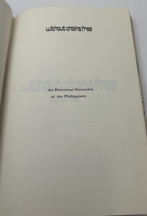 Without Chains Free: A Historical Narrative of the Philippines (Signed Copy) - actual copy, photograph 6