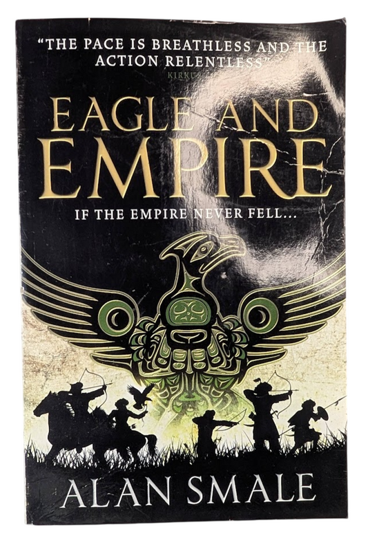Eagle and Empire by Alan Smale - front cover