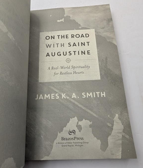 On the Road with Saint Augustine: A Real-World Spirituality for Restless Hearts - actual copy, photograph 3