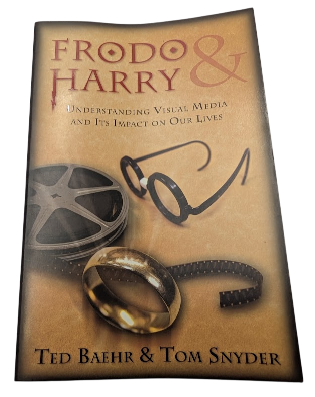 Frodo & Harry: Understanding Visual Media and Its Impact on Our Lives by Ted Baehr and Tom Snyder - front cover