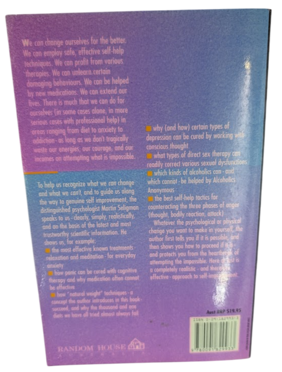 What You Can Change and What You Can't: The Complete Guide to Successful Self-Improvement - actual copy, photograph 2