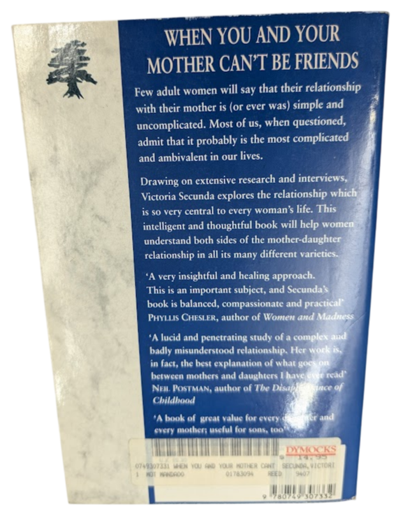 When You and Your Mother Can't Be Friends: Resolving the Most Complicated Relationship of Your Life - actual copy, photograph 2