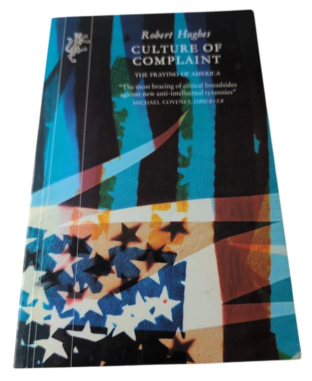 Culture of Complaint by Robert Hughes - front cover