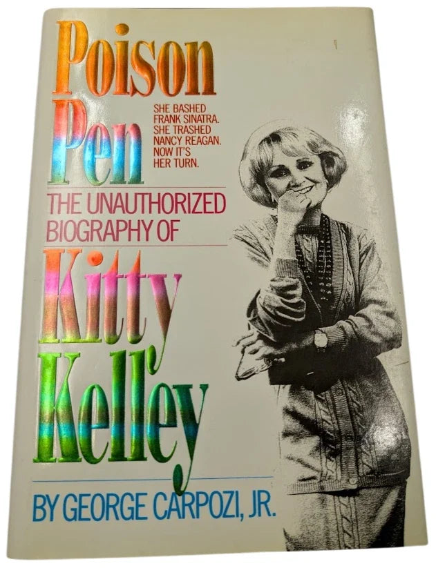 Poison Pen: The Unauthorized Biography of Kitty Kelley - front cover