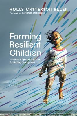 Forming Resilient Children book cover