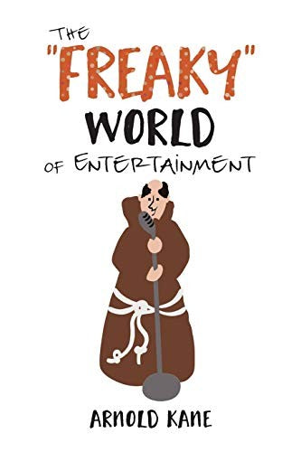 Freaky World: A Very Minor Memoir