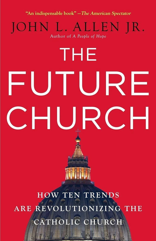 The Future Church by John L. Allen Jr. – back cover