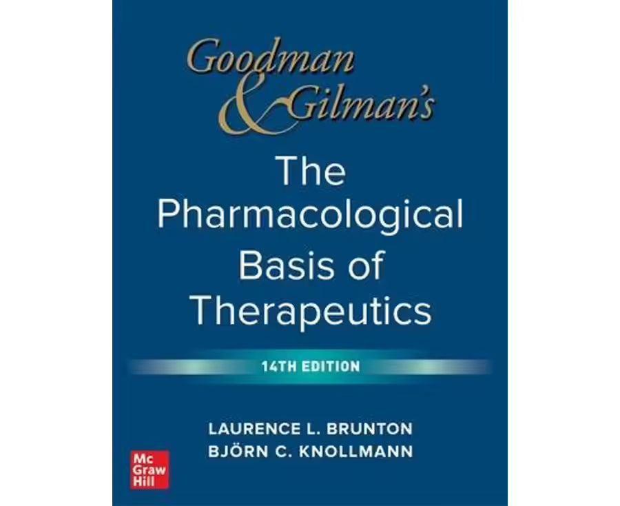 Goodman and Gilman's the Pharmacological Basis of Therapeutics, 14th Edition