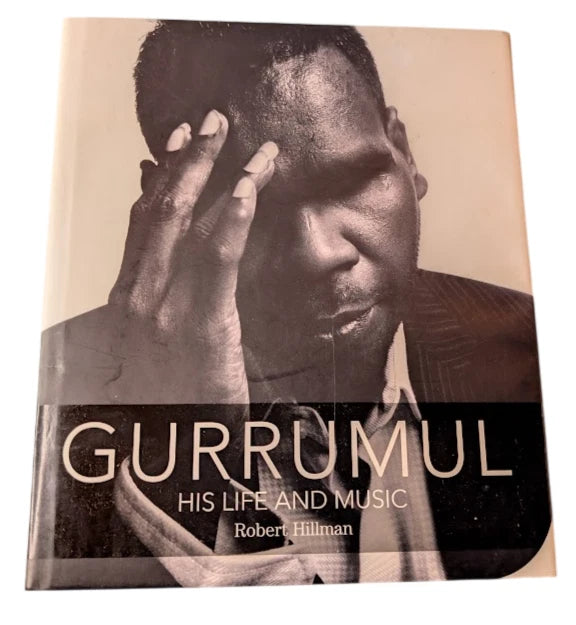 Gurrumul: His Life and Music by Robert Hillman - front cover