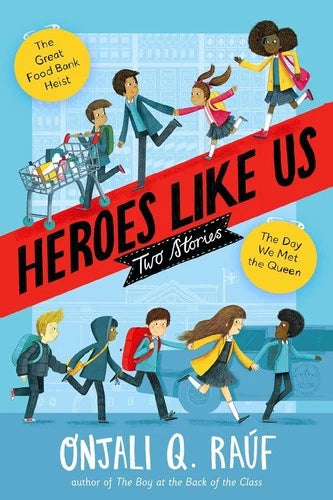 Heroes Like Us: Two Stories by Onjali Q. Raúf, actual copy, photo 2 of 2