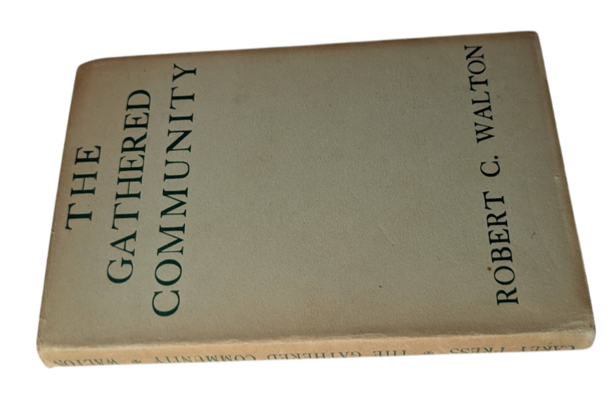 The Gathered Community by Robert C. Walton, dust jacket and spine