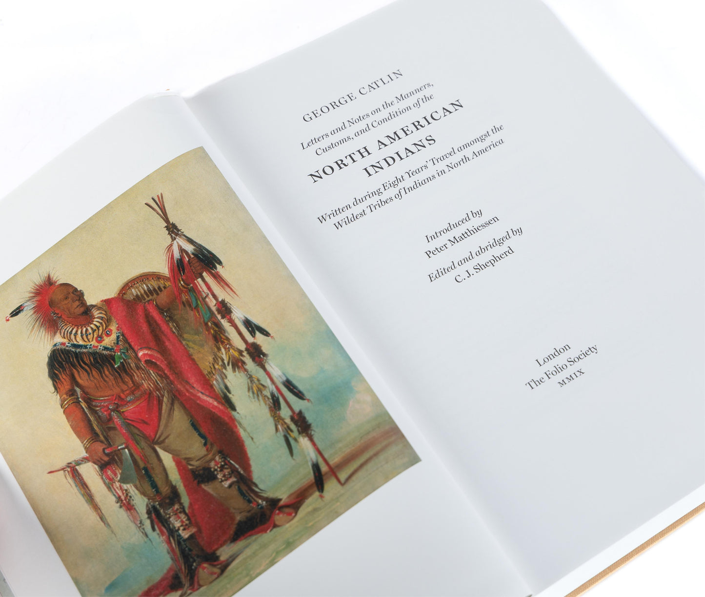 Letters & Notes on North American Indians HC Folio Society 2009 large with case