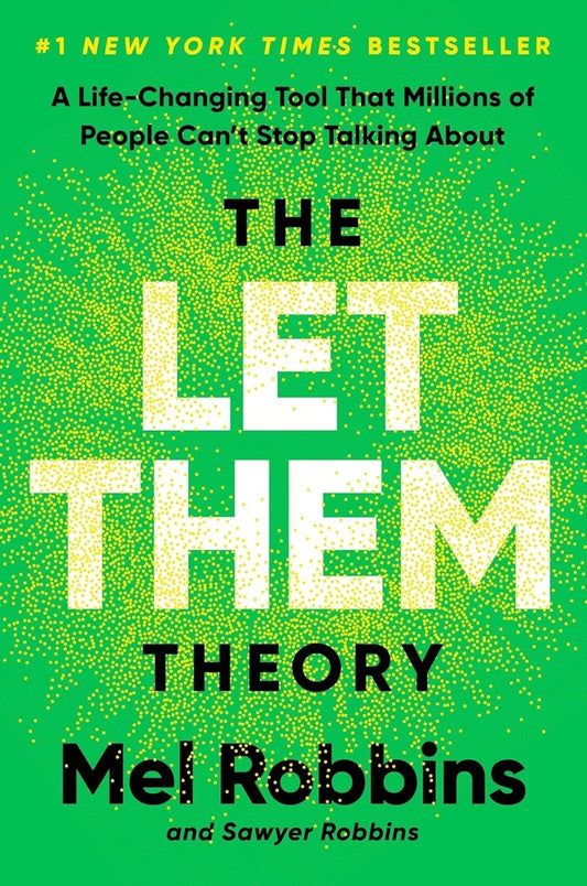 The Let Them Theory by Mel Robbins -  2025 Sensation