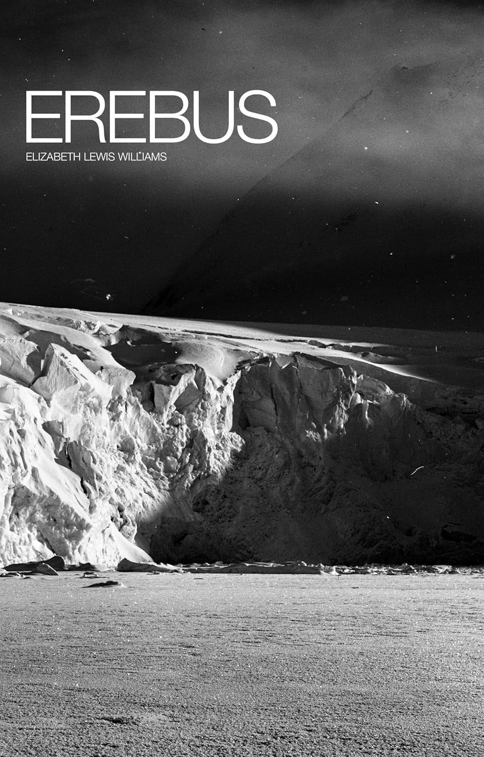 Erebus Elizabeth Lewis Williams PB 2022 Antarctic Journeys Poetry Reflection