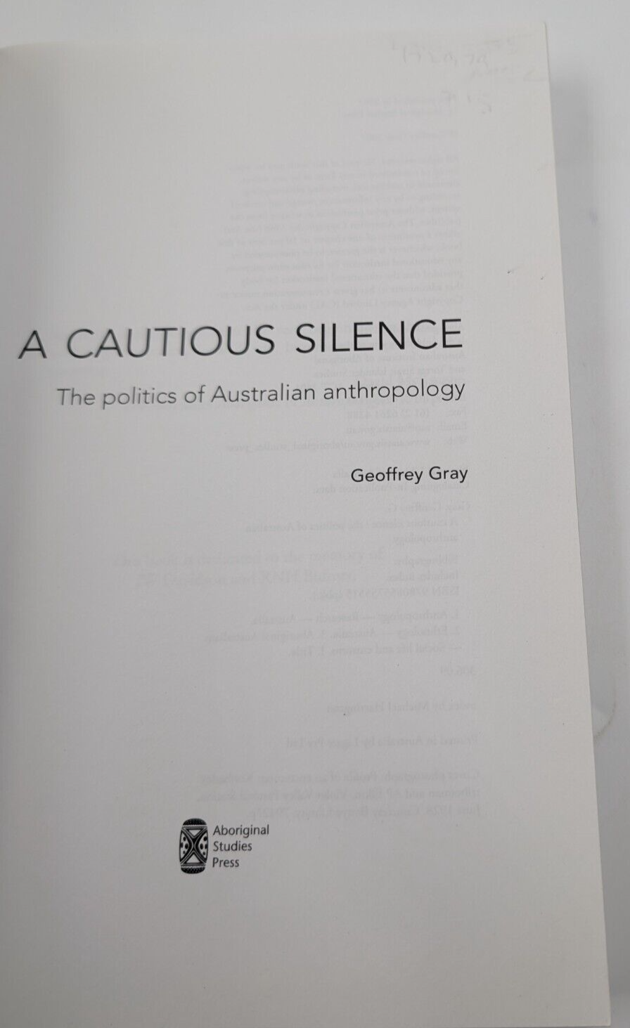 A Cautious Silence: The Politics of Australian Anthropology