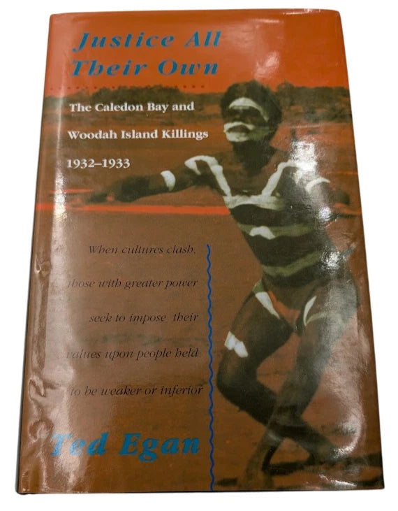 A Justice All Their Own: The Caledon Bay and Woodah Island Killings, 1932–1933 - actual copy, photograph 1