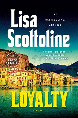 Cover of Loyalty by Lisa Scottoline, large print edition