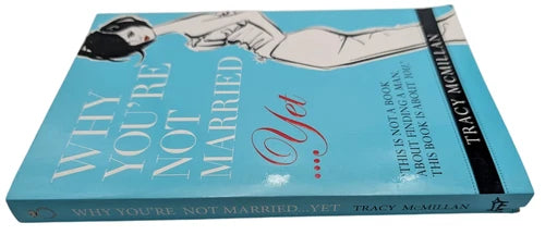 Why You're Not Married... Yet, actual copy, photo 3