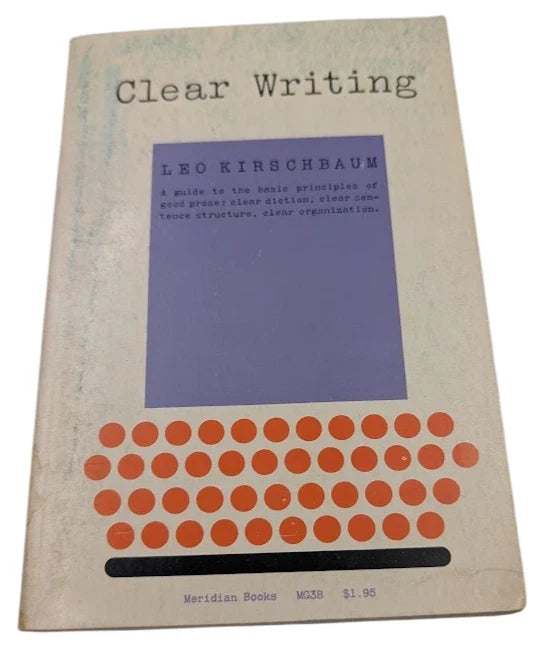Clear Writing by Leo Kirschbaum - front cover