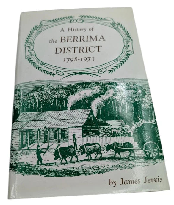 A History of the Berrima District, 1798–1973 - front cover