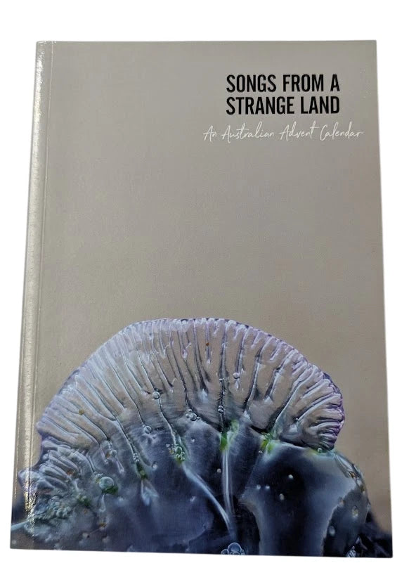 Songs from a Strange Land: An Australian Advent Calendar by Celia Kemp - front cover
