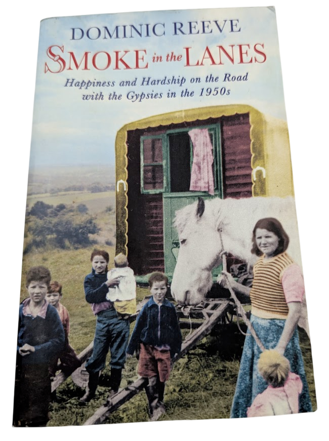 Smoke in the Lanes: Happiness and Hardship on the Road with the Gypsies in the 1950s, actual copy photo 1