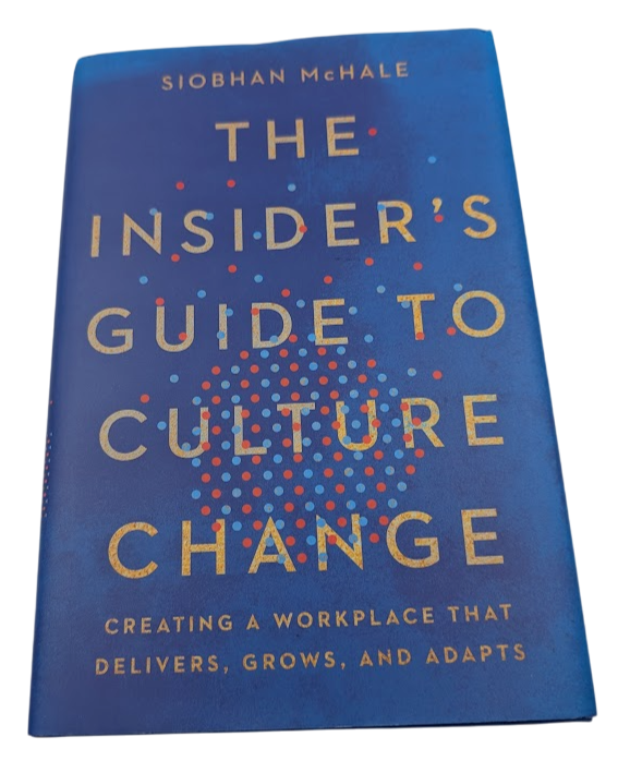 The Insider's Guide to Culture Change: Creating a Workplace That Delivers, Grows, and Adapts - copy photograph 1