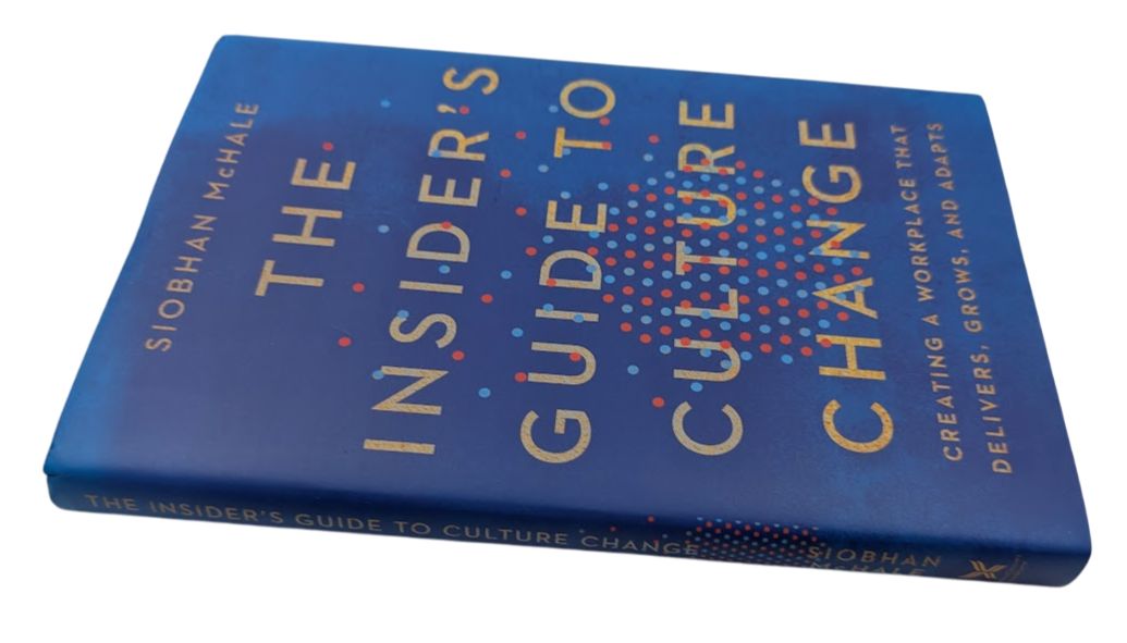 The Insider's Guide to Culture Change: Creating a Workplace That Delivers, Grows, and Adapts - copy photograph 2