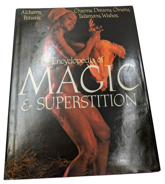 Encyclopedia of Magic & Superstition: Alchemy, Charms, Dreams, Omens, Rituals, Talismans, Wishes - copy photograph 1