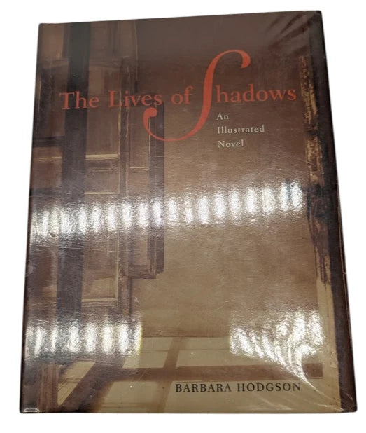 Lives of Shadows: An Illustrated Novel by Barbara Hodgson - front cover