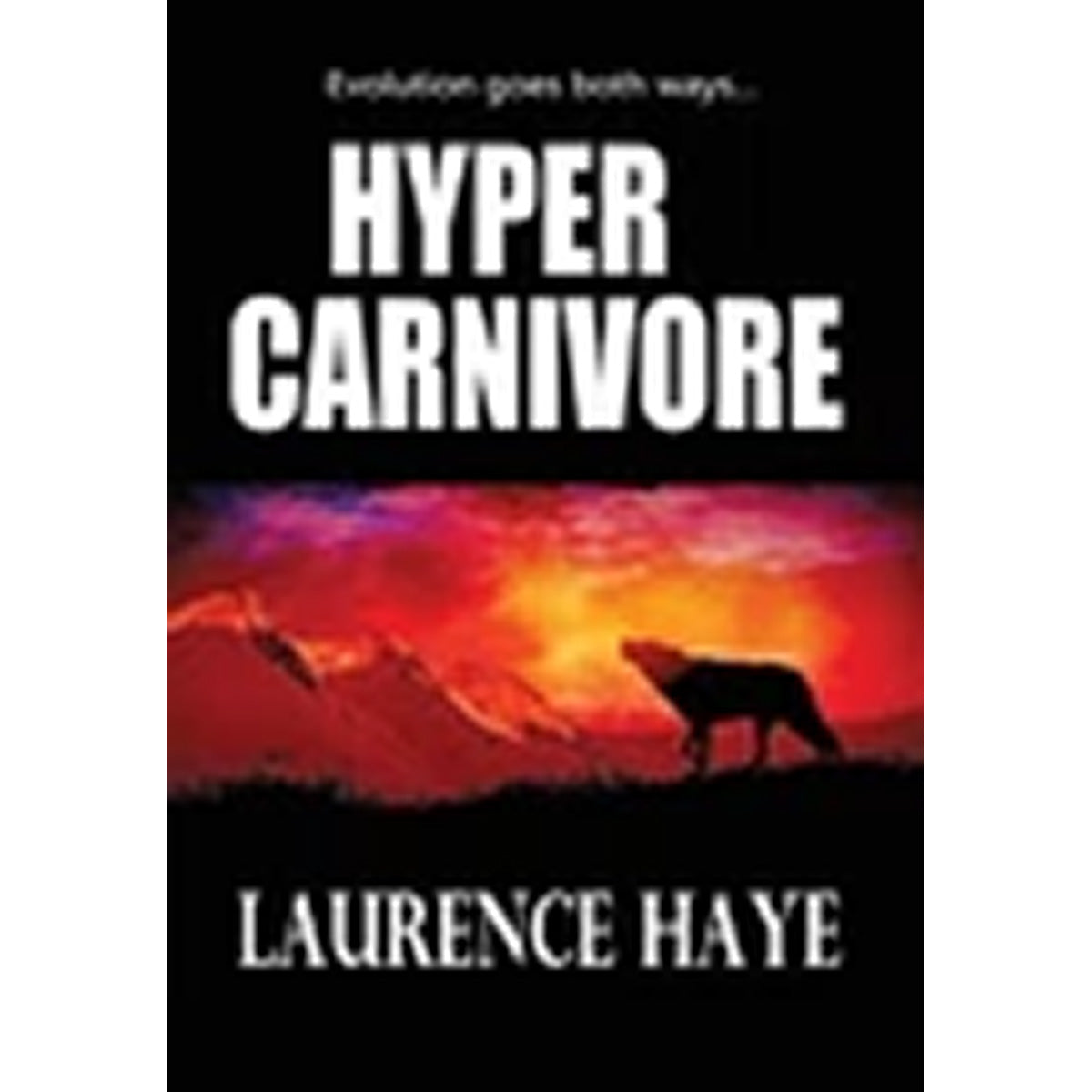 Hyper Carnivore by Laurence Haye - Suspense Thriller