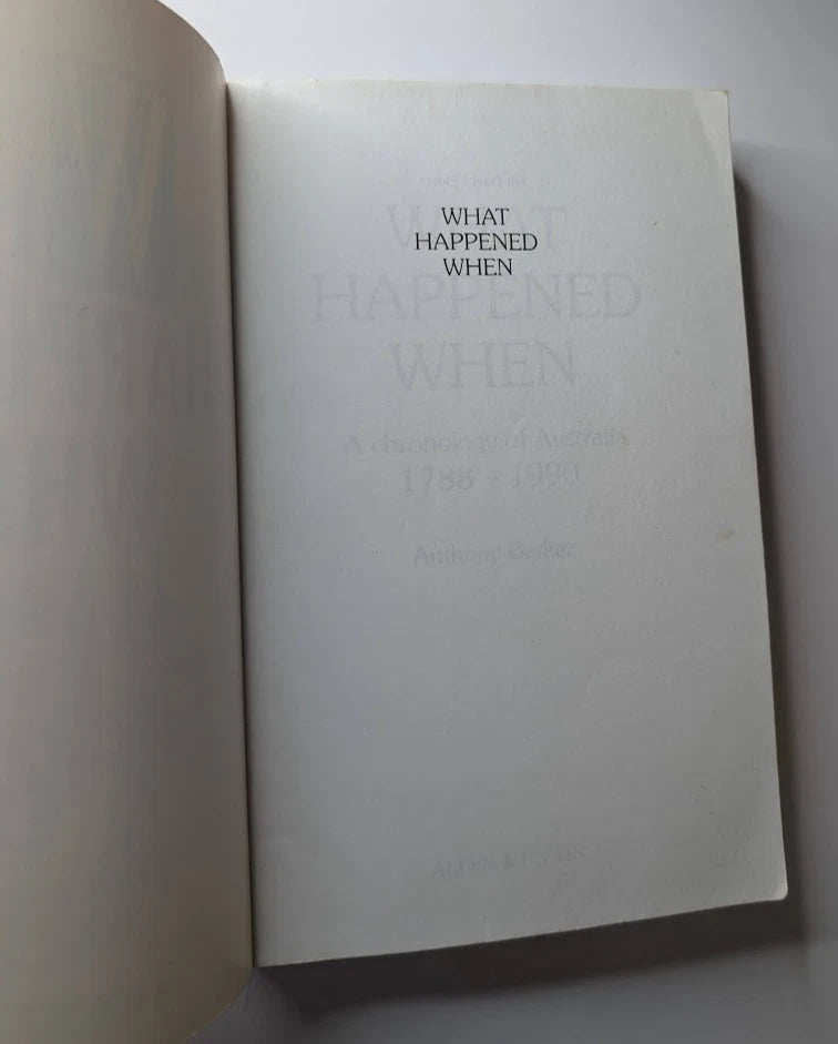 What Happened When: A Chronology of Australia, 1788-1990