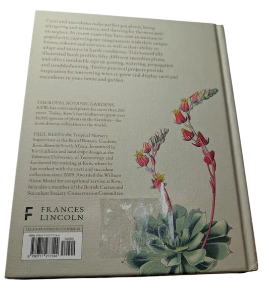 The Kew Gardener's Guide to Growing Cacti and Succulents: The Art and Science to Grow with Confidence (Volume 10) (Kew Experts, 10)