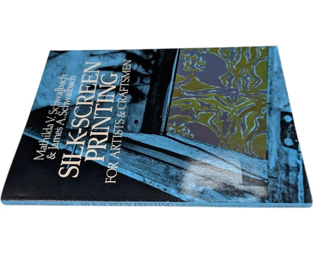 Silk-Screen Printing for Artists and Craftsmen