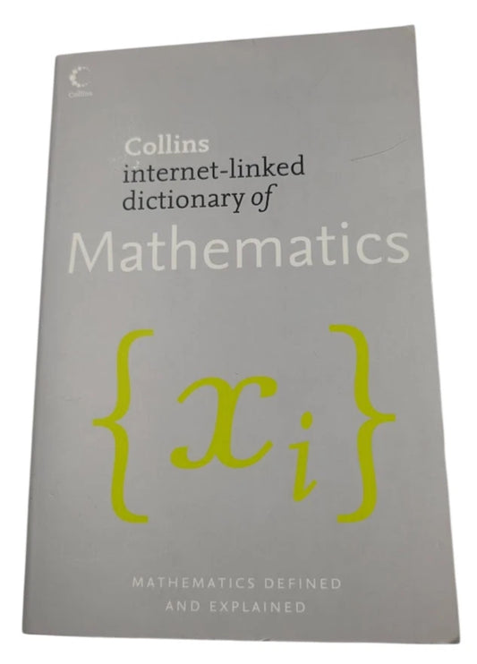 Collins Internet‑Linked Dictionary of Mathematics