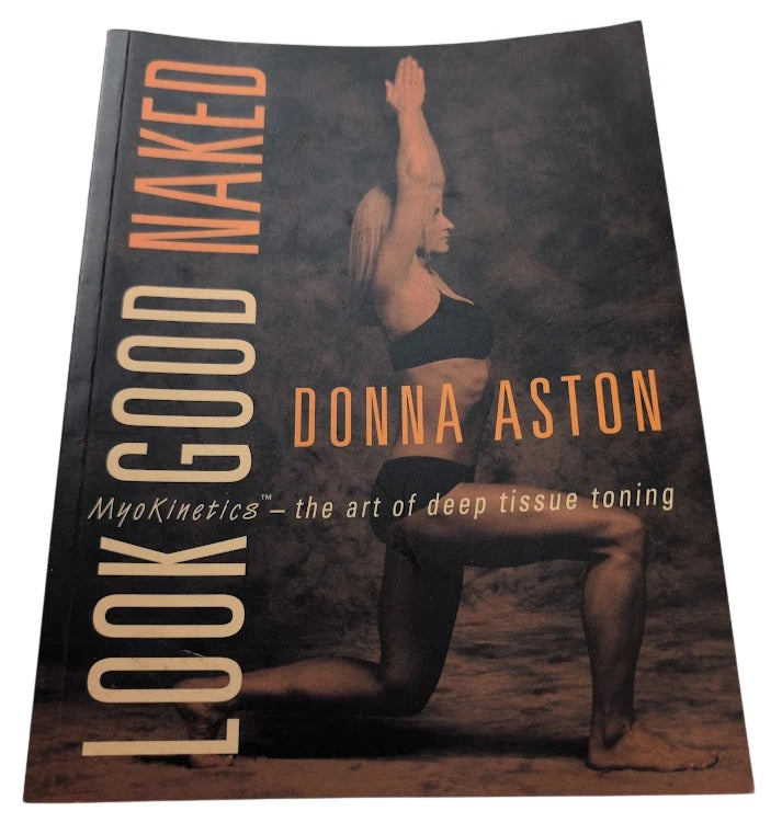 Look Good Naked: Myokinetics by Donna Aston - front cover