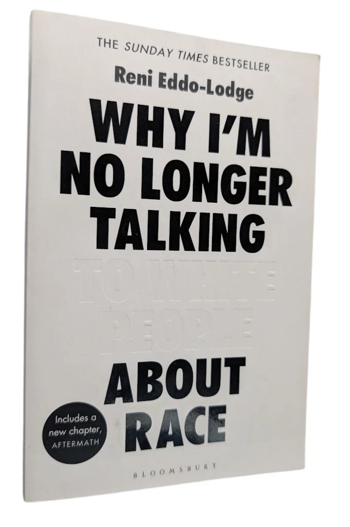 Why I'm No Longer Talking to White People About Race by Reni Eddo-Lodge - front cover