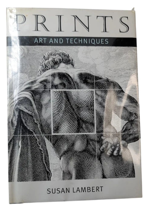 Prints: Art and Techniques by Susan Lambert - front cover