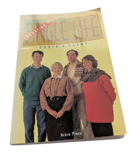 Embracing the Single Life by Robin Ashley Payne - front cover