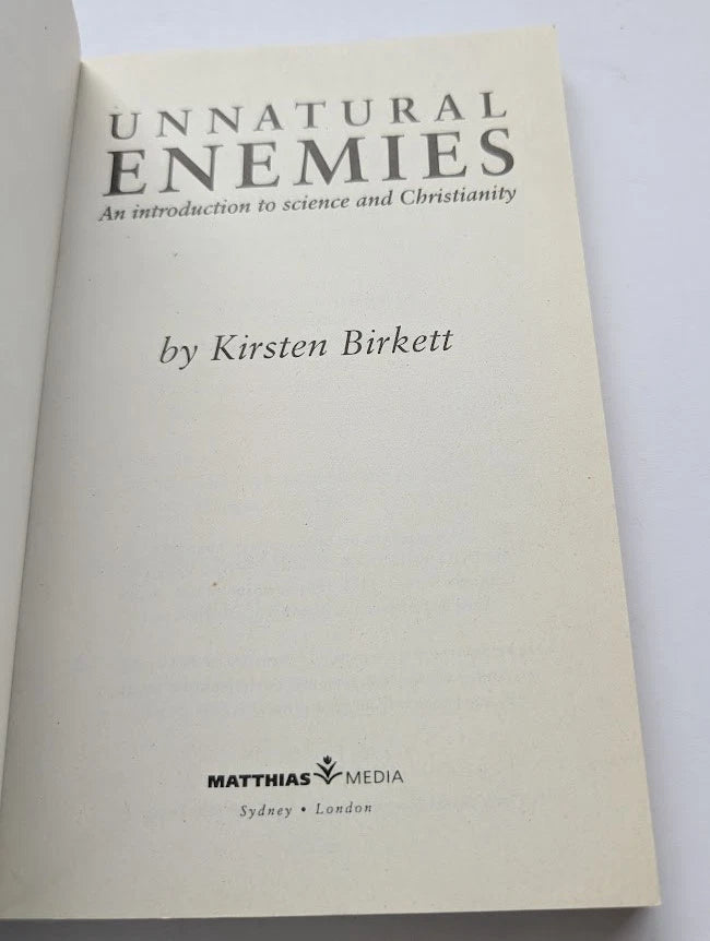 Unnatural Enemies: An Introduction to Science and Christianity
