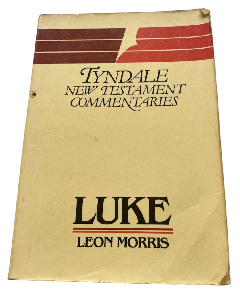 The Gospel According to St. Luke: An Introduction and Commentary (Tyndale New Testament Commentaries) by Leon Morris - front cover