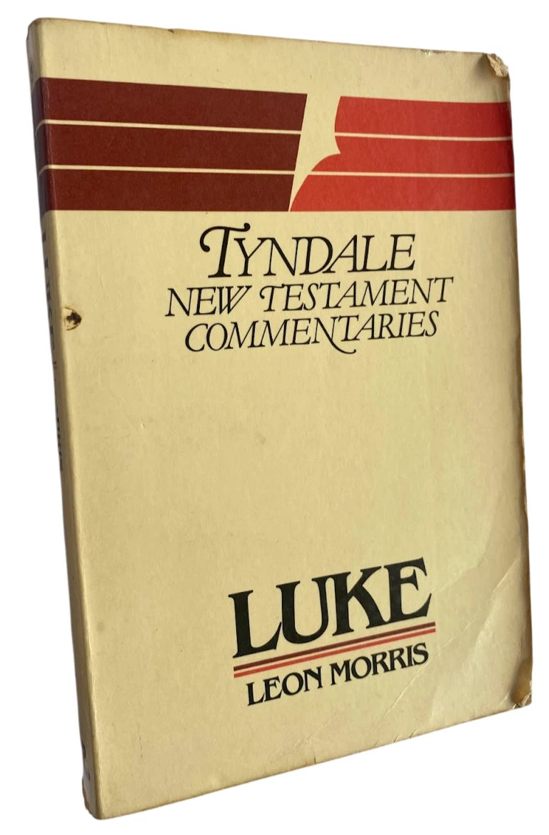 The Gospel According to St. Luke: An Introduction and Commentary (Tyndale New Testament Commentaries)